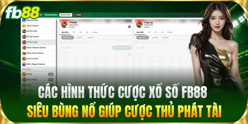 Xổ Số 2 Các hình thức cược Xổ Số FB88 siêu bùng nổ giúp cược thủ phát tài
